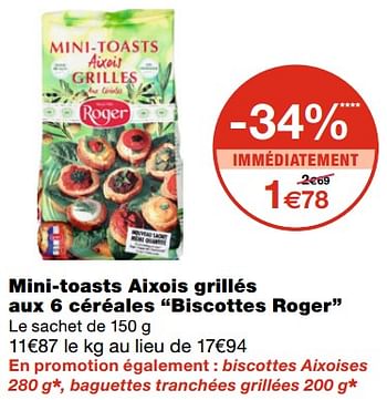 Promoties Mini-toasts aixois grillés aux 6 céréales biscottes roger - Roger - Geldig van 05/05/2021 tot 23/05/2021 bij MonoPrix
