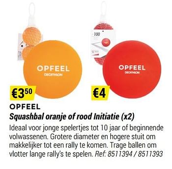 Promoties Opfeel squashbal oranje of rood initiatie - Huismerk - Decathlon - Geldig van 01/05/2021 tot 31/12/2021 bij Decathlon