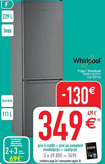 Promoties Whirlpool frigo - koelkast w5811eox1 - Whirlpool - Geldig van 11/05/2021 tot 22/05/2021 bij Cora