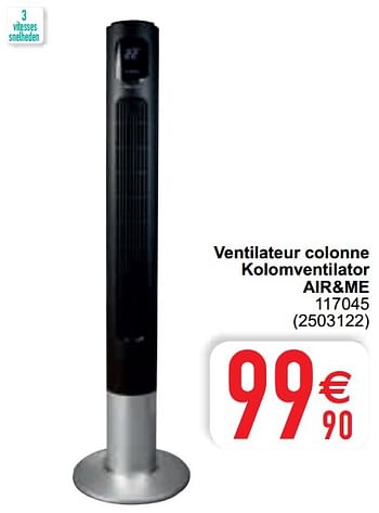 Promoties Ventilateur colonne kolomventilator air+me 117045 - Air & me - Geldig van 11/05/2021 tot 22/05/2021 bij Cora