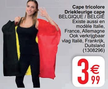 Promotions Cape tricolore driekleurige cape belgique - belgië - Produit maison - Cora - Valide de 11/05/2021 à 22/05/2021 chez Cora