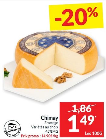 Promotions Chimay fromage - Chimay - Valide de 11/05/2021 à 16/05/2021 chez Intermarche