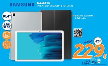 Promotions Samsung tablette tab a7 silver 32gb + étui livre - Samsung - Valide de 10/05/2021 à 06/06/2021 chez Krefel