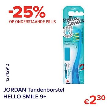 Promoties Jordan tandenborstel hello smile 9+ - Jordan - Geldig van 01/05/2021 tot 31/05/2021 bij Euro Shop