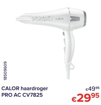 Promoties Calor haardroger pro ac cv7825 - Calor - Geldig van 01/05/2021 tot 31/05/2021 bij Euro Shop