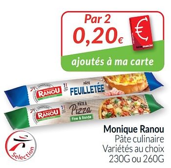 Promotions Monique ranou pâte culinaire - Monique ranou - Valide de 01/05/2021 à 31/05/2021 chez Intermarche