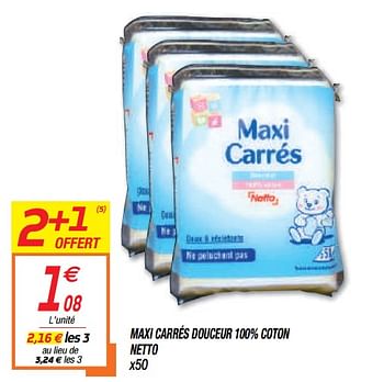 Promotions Maxi carrés douceur 100% coton netto - Produit Maison - Netto - Valide de 11/05/2021 à 16/05/2021 chez Netto