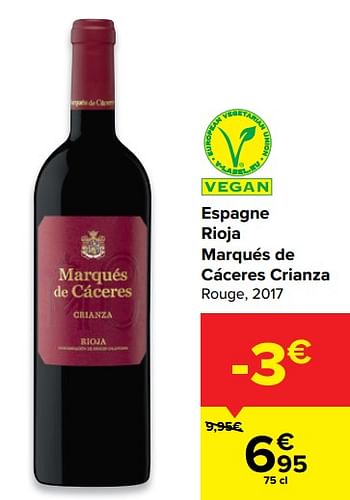 Promotions Espagne rioja marqués de cáceres crianza rouge, 2017 - Vins rouges - Valide de 12/05/2021 à 24/05/2021 chez Carrefour