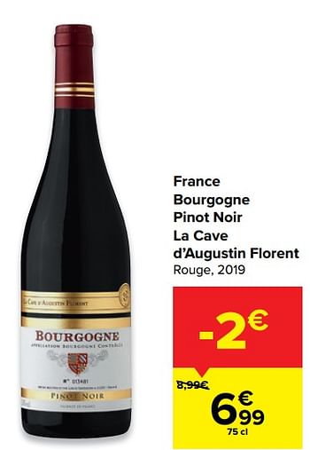 Promotions France bourgogne pinot noir la cave d`augustin florent rouge, 2019 - Vins rouges - Valide de 12/05/2021 à 24/05/2021 chez Carrefour