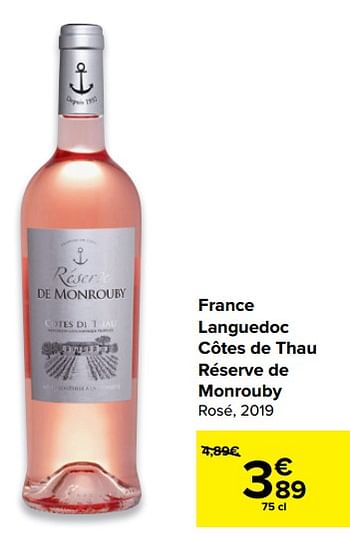 Promotions France languedoc côtes de thau réserve de monrouby rosé, 2019 - Vins rosé - Valide de 12/05/2021 à 24/05/2021 chez Carrefour
