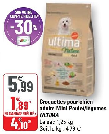 Promoties Croquettes pour chien adulte mini poulet-légumes ultima - Ultima - Geldig van 12/05/2021 tot 23/05/2021 bij G20