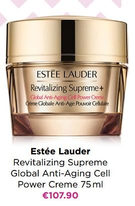 Promoties Estée lauder revitalizing supreme global anti-aging cell power creme - Estee Lauder - Geldig van 10/05/2021 tot 30/05/2021 bij ICI PARIS XL