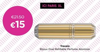 Promotions Travalo bijoux oval refillable perfume atomizer - Travalo - Valide de 10/05/2021 à 30/05/2021 chez ICI PARIS XL