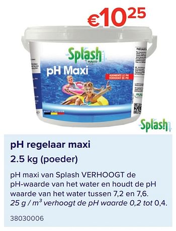 Promoties Ph regelaar maxi - Splash - Geldig van 07/05/2021 tot 31/08/2021 bij Euro Shop