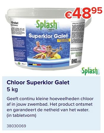 Promoties Chloor superklor galet - Splash - Geldig van 07/05/2021 tot 31/08/2021 bij Euro Shop