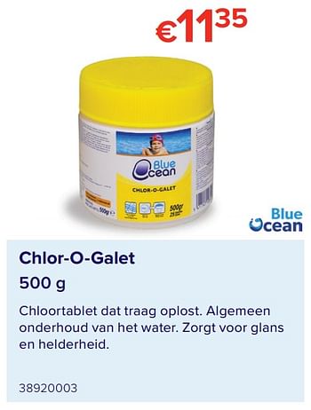 Promoties Chlor-o-galet - Blue ocean - Geldig van 07/05/2021 tot 31/08/2021 bij Euro Shop