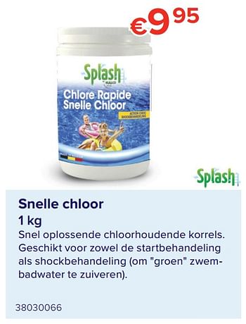 Promoties Snelle chloor - Splash - Geldig van 07/05/2021 tot 31/08/2021 bij Euro Shop