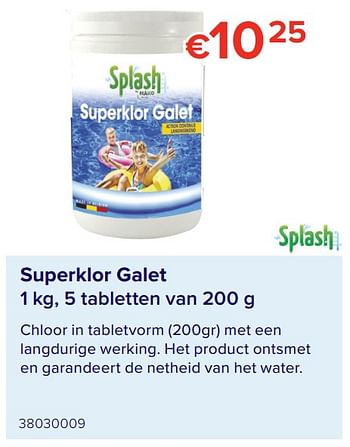 Promoties Superklor galet - Splash - Geldig van 07/05/2021 tot 31/08/2021 bij Euro Shop