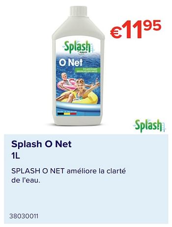 Promotions Splash o net - Splash - Valide de 07/05/2021 à 31/08/2021 chez Euro Shop