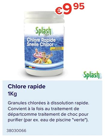Promotions Chlore rapide - Splash - Valide de 07/05/2021 à 31/08/2021 chez Euro Shop