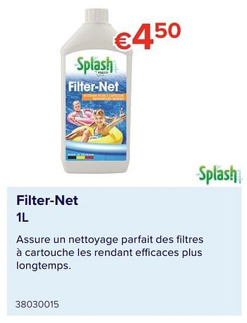 Promotions Filter-net - Splash - Valide de 07/05/2021 à 31/08/2021 chez Euro Shop
