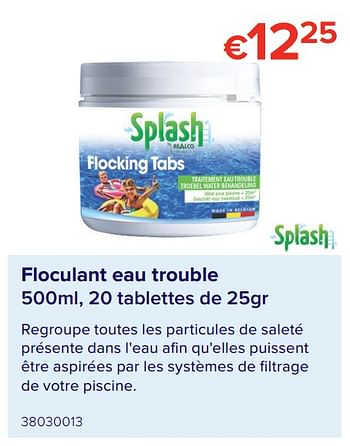 Promotions Floculant eau trouble - Splash - Valide de 07/05/2021 à 31/08/2021 chez Euro Shop