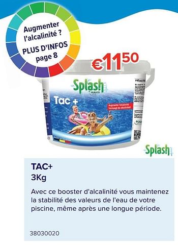 Promotions Tac+ - Splash - Valide de 07/05/2021 à 31/08/2021 chez Euro Shop