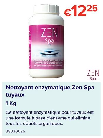 Promotions Nettoyant enzymatique zen spa tuyaux - Zen Spa - Valide de 07/05/2021 à 31/08/2021 chez Euro Shop
