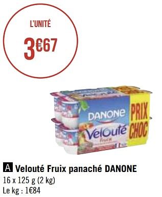 Promotions Velouté fruix panaché danone - Danone - Valide de 17/05/2021 à 30/05/2021 chez Géant Casino