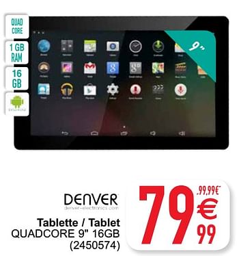 Promotions Denver electronics tablette - tablet quadcore 9`` 16gb - Denver Electronics - Valide de 01/06/2021 à 14/06/2021 chez Cora