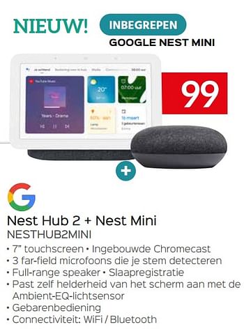 Promoties Google nest hub 2 + nest mini nesthub2mini - Google - Geldig van 01/06/2021 tot 30/06/2021 bij Selexion