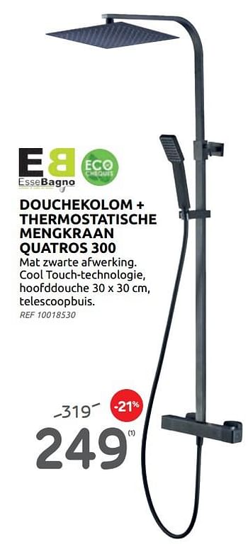 Promotions Douchekolom + thermostatische mengkraan quatros 300 - Essebagno - Valide de 02/06/2021 à 21/06/2021 chez BricoPlanit