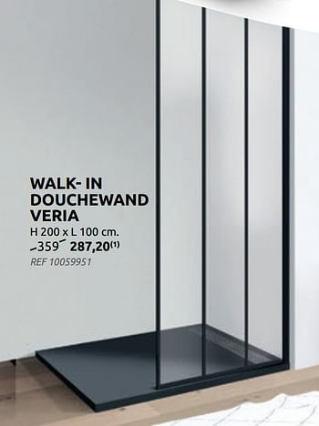 Promotions Walk- in douchewand veria - Produit maison - BricoPlanit - Valide de 02/06/2021 à 21/06/2021 chez BricoPlanit