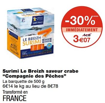 Promotions Surimi le breizh saveur crabe compagnie des pêches - Compagnie des Pêches - Valide de 09/06/2021 à 20/06/2021 chez MonoPrix