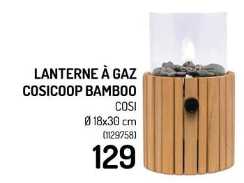 Promotions Lanterne à gaz cosicoop bamboo cosi - Cosi - Valide de 26/05/2021 à 06/06/2021 chez Oh'Green