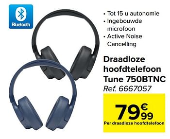 Promoties Jbl draadloze hoofdtelefoon tune 750btnc - JBL - Geldig van 02/06/2021 tot 14/06/2021 bij Carrefour