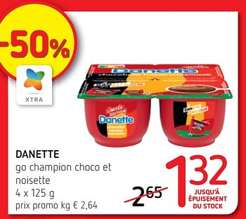 Promotions Danette go champion choco et noisette - Danone - Valide de 03/06/2021 à 16/06/2021 chez Spar (Colruytgroup)