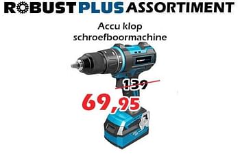 Promoties Robust accu klop schroefboormachine - ROBUST - Geldig van 27/05/2021 tot 20/06/2021 bij Itek