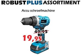 Promoties Robust accu schroefmachine - ROBUST - Geldig van 27/05/2021 tot 20/06/2021 bij Itek