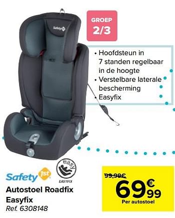 Promoties Autostoel roadfix easyfix - Safety 1st - Geldig van 09/06/2021 tot 21/06/2021 bij Carrefour