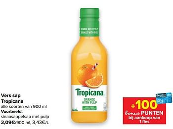 Promoties Sinaasappelsap met pulp - Tropicana - Geldig van 09/06/2021 tot 21/06/2021 bij Carrefour