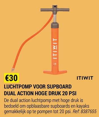 Promoties Luchtpomp voor supboard dual action hoge druk - ITIWIT - Geldig van 09/06/2021 tot 30/06/2021 bij Decathlon