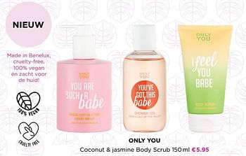 Promoties Only you coconut + jasmine body scrub - Only You - Geldig van 14/06/2021 tot 30/06/2021 bij ICI PARIS XL