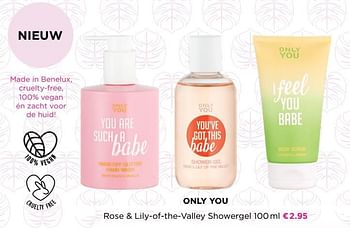 Promoties Only you rose + lily-of-the-valley showergel - Only You - Geldig van 14/06/2021 tot 30/06/2021 bij ICI PARIS XL