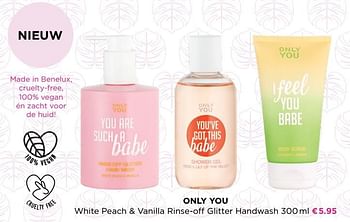 Promoties Only you white peach + vanilla rinse-off glitter handwash - Only You - Geldig van 14/06/2021 tot 30/06/2021 bij ICI PARIS XL
