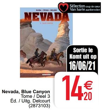 Promoties Nevada, blue canyon - Huismerk - Cora - Geldig van 15/06/2021 tot 28/06/2021 bij Cora