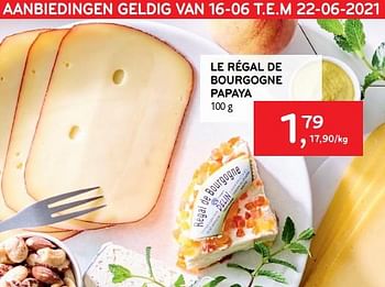 Promoties Le régal de bourgogne papaya - Le regal de - Geldig van 16/06/2021 tot 22/06/2021 bij Alvo