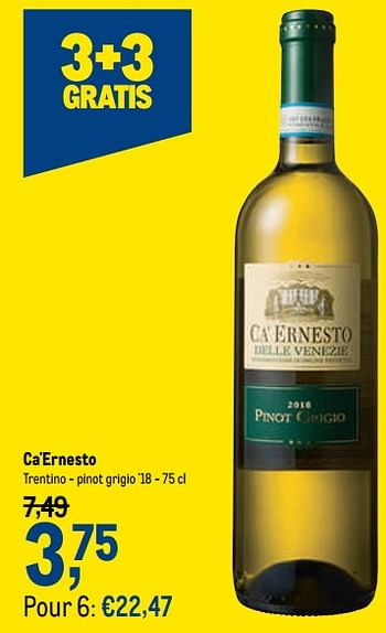 Promotions Ca`ernesto trentino - pinot grigio - Vins blancs - Valide de 16/06/2021 à 29/06/2021 chez Makro