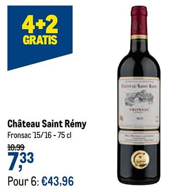 Promotions Château saint rémy fronsac - Vins rouges - Valide de 16/06/2021 à 29/06/2021 chez Makro