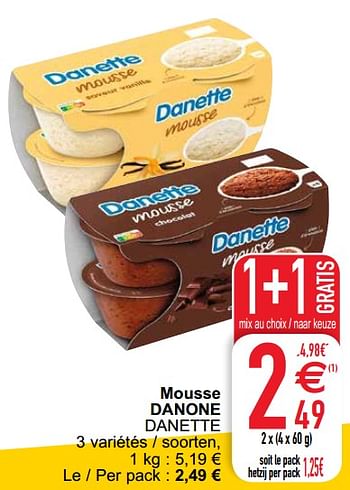 Promoties Mousse danone danette - Danone - Geldig van 15/06/2021 tot 21/06/2021 bij Cora